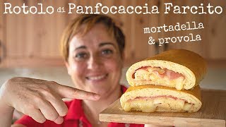 ROTOLO DI PANFOCACCIA FARCITO Mortadella e Provola  Ricetta Facile di Benedetta [upl. by Aronoff]