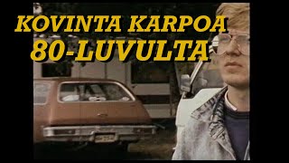 Kovinta Karpoa 80luvulta  Karpolla on asiaa [upl. by Yur735]