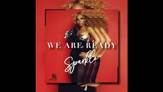 Sparkle  We Are Ready  Official Audio [upl. by Severen]