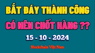 Phân Tích Bitcoin Ngày 15102024  BẮT ĐÁY THÀNH CÔNG  CÓ NÊN CHỐT HÀNG   Blockchain Việt Nam [upl. by Sill199]