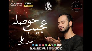 Ajeeb Hosla  Noha  Imam Hussain as  Muharram  2023  Asif Ali Karblai [upl. by Anahsar]