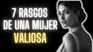 7 Rasgos de una Mujer de Alto Valor  ESTOICISMO [upl. by Larkin88]