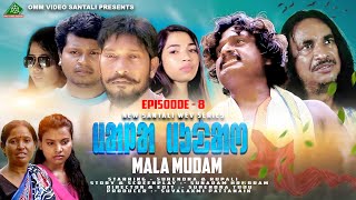 MALA MUDAM  SANTALI WEB SERIES  EPISODE 08 SANTALI VIDEO SURENDRA amp RUPALI [upl. by Idnis]