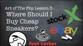 Where To Buy Sneakers For Cheap Art of The Flip Ep3 [upl. by Ecaj]