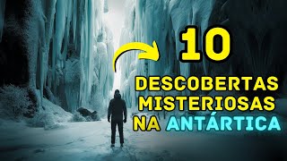 TOP 10 DESCOBERTAS MAIS MISTERIOSAS ENCONTRADAS NO GELO [upl. by Llerreg]