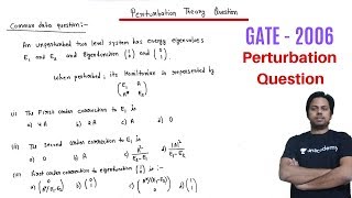 Perturbation Theory Question 01 Degenrate GATE 2006POTENTIAL G [upl. by Arait]