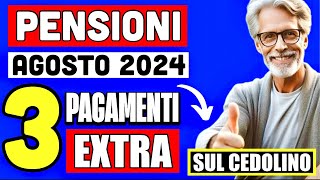 PENSIONI AGOSTO CEDOLINO 👉 3 PAGAMENTI EXTRA IN ARRIVO A CHI SPETTANO E LE NOVITÀ💰 [upl. by Ettellocin163]