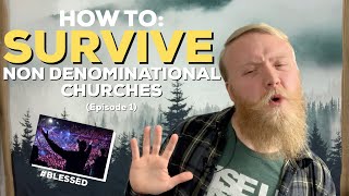 survival guide to non denominational churches EP 1 [upl. by Moskow545]