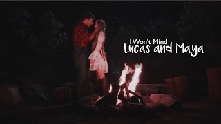 lucas and maya  I wont mind [upl. by Gladis33]