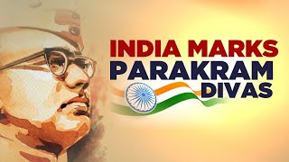 Parakram Diwas 2023 LIVE Updates  Subhas Chandra Bose Jayanti 2023  Netaji Birth Anniversary [upl. by Alvira]