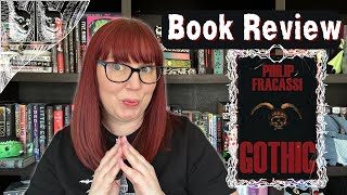 Book Review  Gothic by Philip Fracassi [upl. by Buckie]