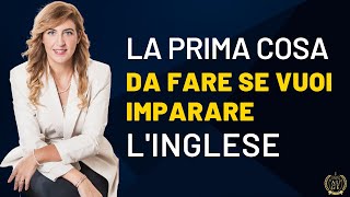 La prima cosa da fare se vuoi imparare lINGLESE [upl. by Grindlay]