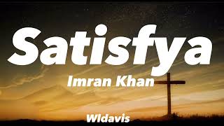 Imran Khan  Satisfya with lyrics [upl. by Alurta]