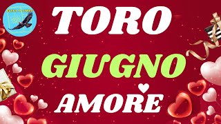 TORO ❤️AMORE❤️ GIUGNO 2024 [upl. by Wheaton620]