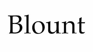 How to Pronounce Blount [upl. by Lirret]