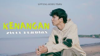 Ziell Ferdian  Kenangan Official Music Video [upl. by Ynalem]