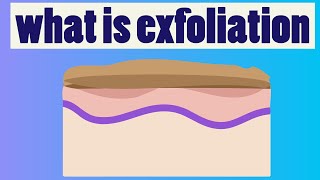 what is Exfoliation and Exfoliation benefits [upl. by Goodhen110]