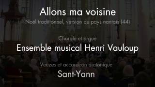 SantYann veuze et accordéon diatonique  Allons ma voisine Noël du pays nantais [upl. by Anelhtac]