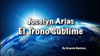 Jocelyn Arias  Trono Sublime [upl. by Botnick569]