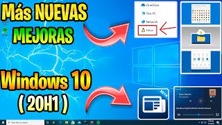 NUEVAS Mejoras para WINDOWS 10 20H1  Renovadas FUNCIONES Integradas [upl. by Nortna]