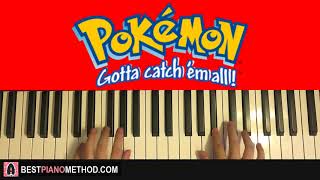 Pokemon Theme Song  Gotta Catch Em All Piano Tutorial Lesson [upl. by Marsh]