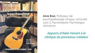 Apports d’Alain Ferrant à la clinique du processus créateur  Anne Brun [upl. by Skantze]