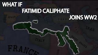 What If Fatimid Caliphate Joins WW2  Hoi4 Timelapse [upl. by Wiebmer]