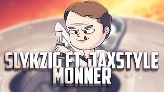 Slykzig  Monner feat Jaxstyle [upl. by Aettam]