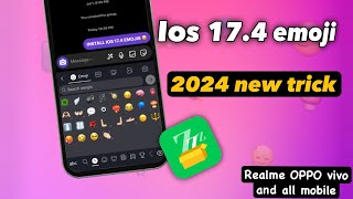 ios 174 emoji in android  2024 new trick ios emoji [upl. by Maryrose]