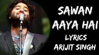 Mohabbat Barsa Dena Tu Sawan Aaya Hai Lyrics  Arijit Singh  Lyrics Tube [upl. by Conah]