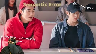 Semantic Error ep2 reaction l Its just beginning l 시맨틱 에러 [upl. by Rehportsirhc603]