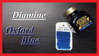 Diamine Oxford Blue Fountain Pen Ink Review [upl. by Ocirne]