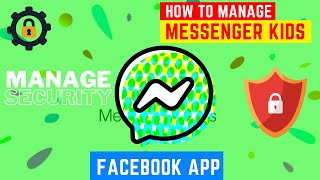 How to manage messenger kids on Facebook app [upl. by Gelya]