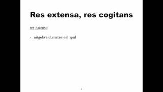 Res extensa res cogitans [upl. by Nerok]