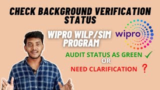 Wipro Wilp  Background verification status check  Green audit✅ clarification  WILPSIM Program [upl. by Eimrots]