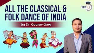 All the Classical and Folk Dance of India in 1 video for UPSC amp State PCS by Dr Gaurav Garg [upl. by Flosi]