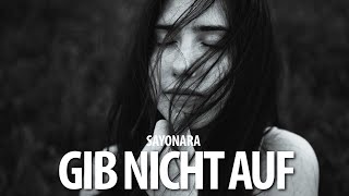 SAYONARA  GIB NICHT AUF Lyric Video [upl. by Gnort408]