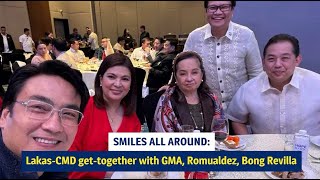 Smiles all around LakasCMD gettogether with GMA Romualdez Bong Revilla [upl. by Piper]