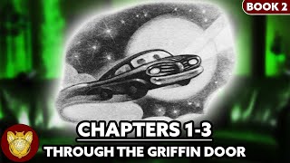 Through the Griffin Door Supercut Chamber of Secrets Chapters 13 [upl. by Rehpetsirhc499]