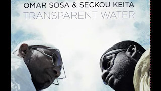 Omar Sosa amp Seckou Keita  Transparent Water [upl. by Liman591]