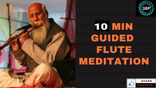 PatrijiGuidedMeditation Guided Flute Meditation 10 MIN [upl. by Latham768]