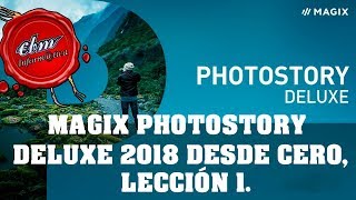 CURSO DE MAGIX PHOTOSTORY DELUXE 2018 01 INSTALACIÓN Y ACTUALIZACIÓN [upl. by Neelhtak]