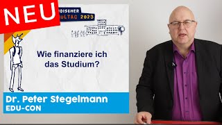 Wie finanziere ich das Studium in Deutschland  Vortrag Dr Peter Stegelmann [upl. by Atiuqahc245]