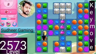 Candy crush saga level 2573 । Tough level । No boosters । Candy crush 2573 । Sudheer Gaming Tips [upl. by Adeys995]