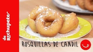 Receta de rosquillas de Candil típicas de Semana Santa  De Rechupete [upl. by Annaira]