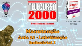 Telecurso 2000  Manutenção  31 Lubrificação industrial I [upl. by Esined]