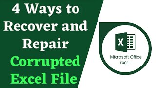 4 Way To Recover And Repair Corrupted Excel file  Corrupted file ko kaise repair kare excel mein [upl. by Adorne498]