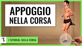 LAPPOGGIO DEL PIEDE NELLA CORSA I 3 Migliori Consigli per non sbagliare mai più [upl. by Vedi]