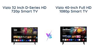 VIZIO 32 inch DSeries HD 720p Smart TV vs VIZIO 40inch Full HD 1080p Smart TV 📺 [upl. by Shaun649]