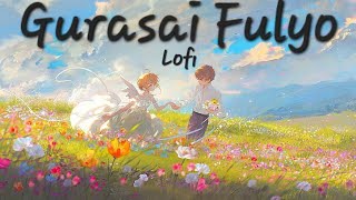 1974 ADGurasai Fulyo Lofi amp Lyrics Nightcore Kanxa♡ [upl. by Bridget916]